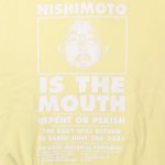 NISHIMOTO IS THE MOUTH ニシモトイズザマウス 通販 神戸