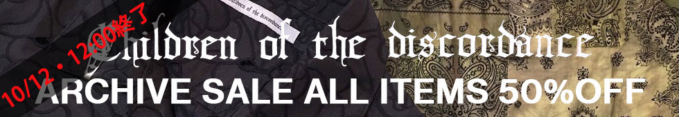 Children of the discordance SALE チルドレンオブザディスコーダンス セール
